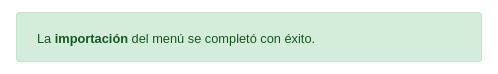 Importar menú: éxito Importar menú: éxito